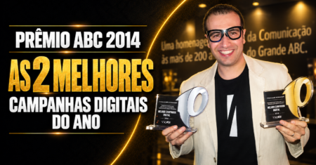 Prêmio ABC 2014: 12 Troféus e as Duas Melhores Campanhas Digitais do Ano